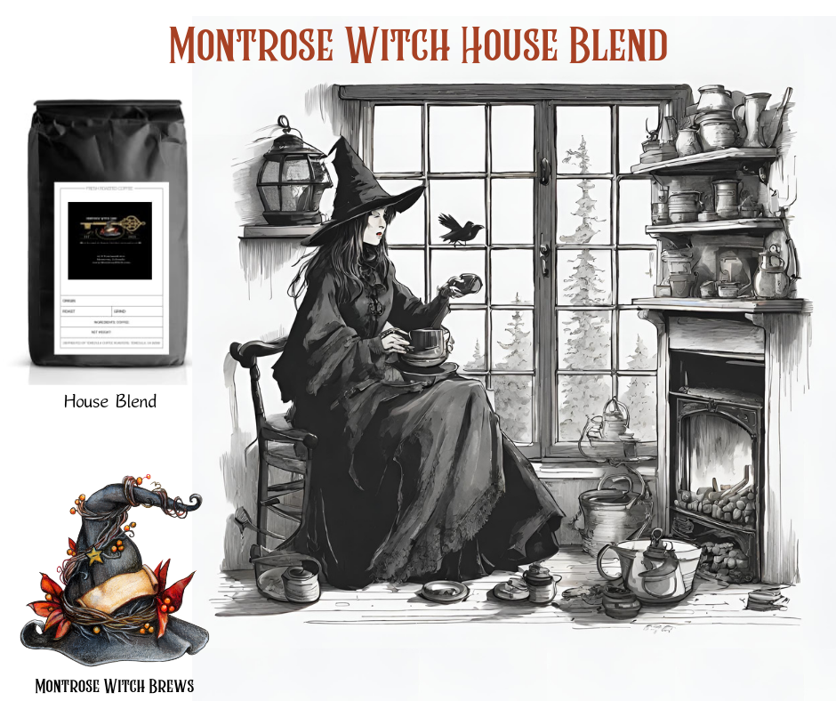 Montrose Witch House Blend
